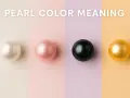 Four pearls—white, pink, black, and gold—are displayed, hinting at the pearl color meaning and their symbolic significance.