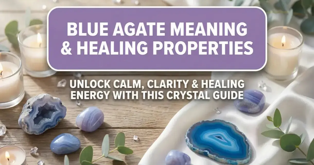 Blue agate meaning and healing properties are explored with calming blue stones, candles, and eucalyptus. Unlock clarity and healing energy.