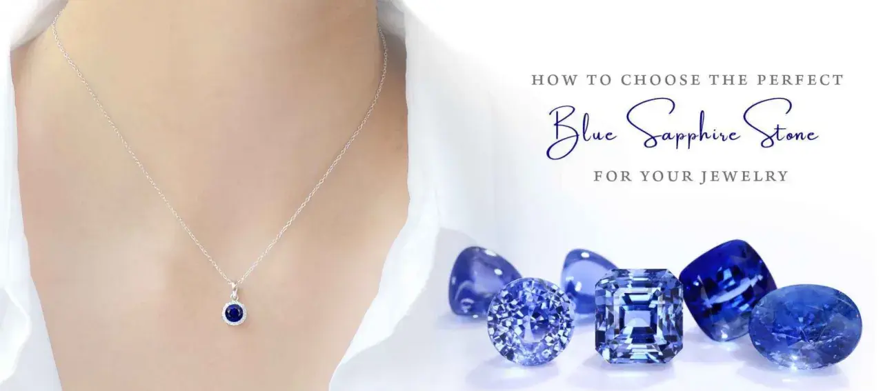 A delicate necklace with a blue sapphire pendant is shown alongside loose blue sapphire stones, illustrating how to choose the perfect gemstone for your jewelry.