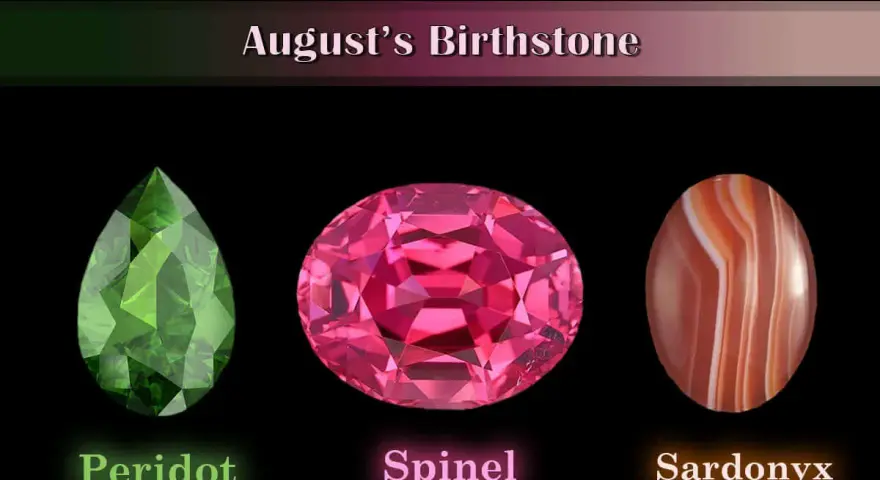 August's birthstone collection: a green peridot, a pink spinel, and a striped sardonyx.
