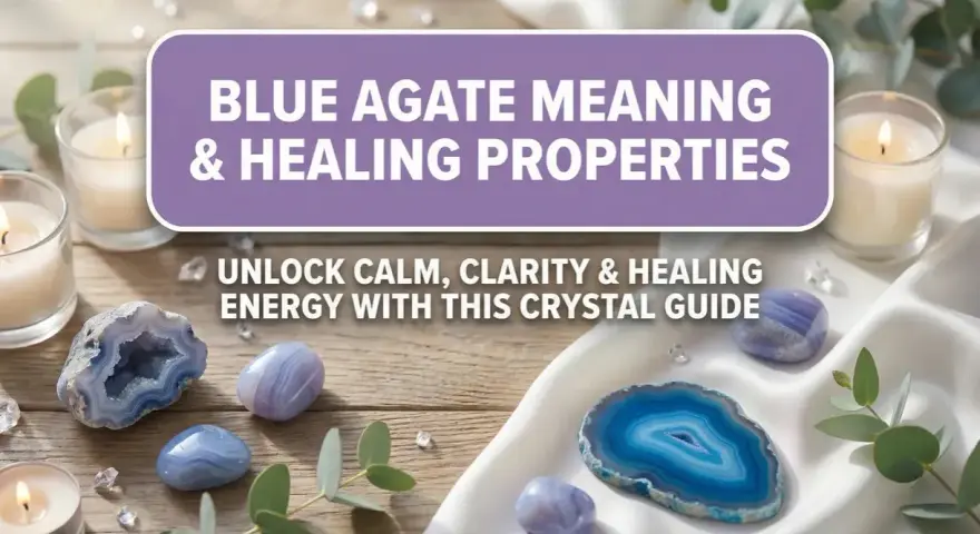 Blue agate meaning and healing properties are explored with calming blue stones, candles, and eucalyptus. Unlock clarity and healing energy.