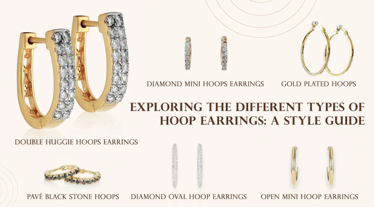 A style guide showcasing various types of hoop earrings, including diamond mini hoops, gold-plated hoops, double huggie hoops, pav&eacute; black stone hoops, diamond oval hoops, and open mini hoops.