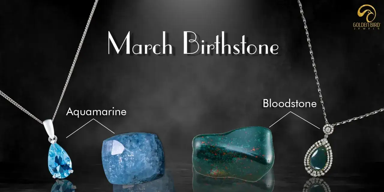 Discover the March birthstone: Aquamarine and Bloodstone. Beautiful gems for those born on March 1st.